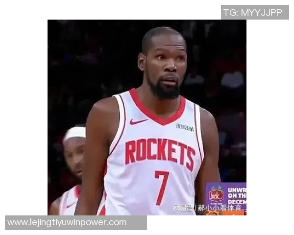 杜兰特单季十次单场30分哈登离队后火箭新星杰伦格林崛起